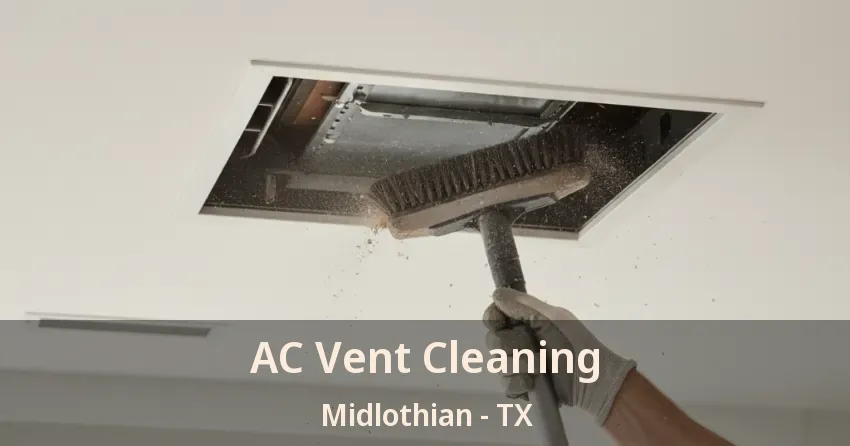 AC Vent Cleaning Midlothian - TX