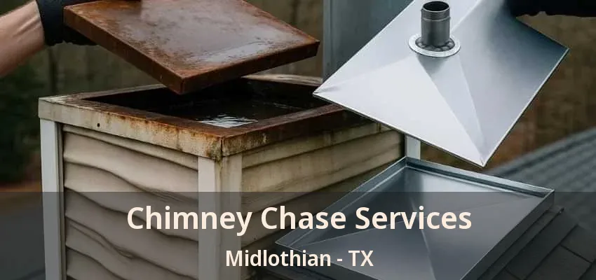 Chimney Chase Services Midlothian - TX
