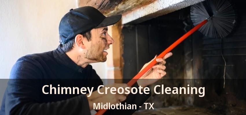 Chimney Creosote Cleaning Midlothian - TX