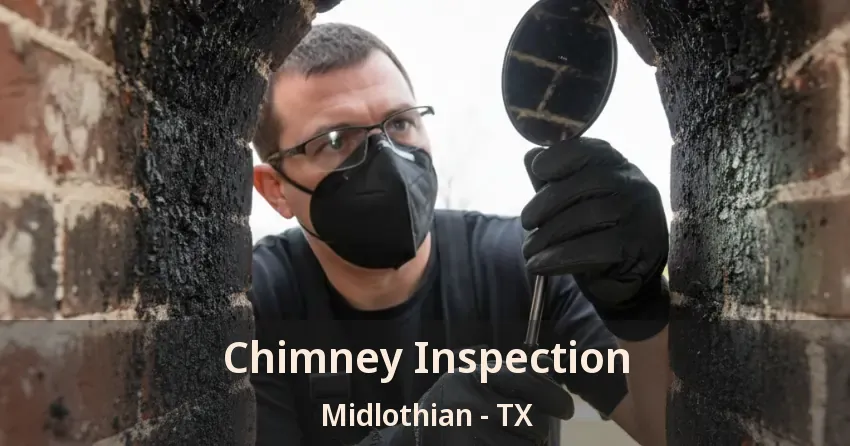 Chimney Inspection Midlothian - TX