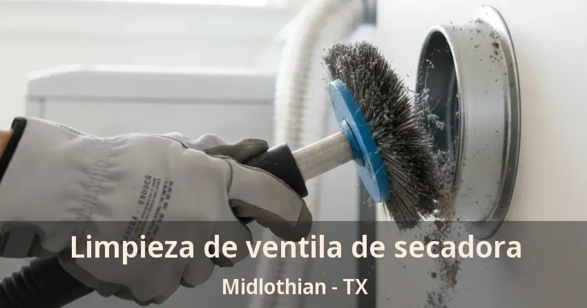 Limpieza de ventila de secadora Midlothian - TX
