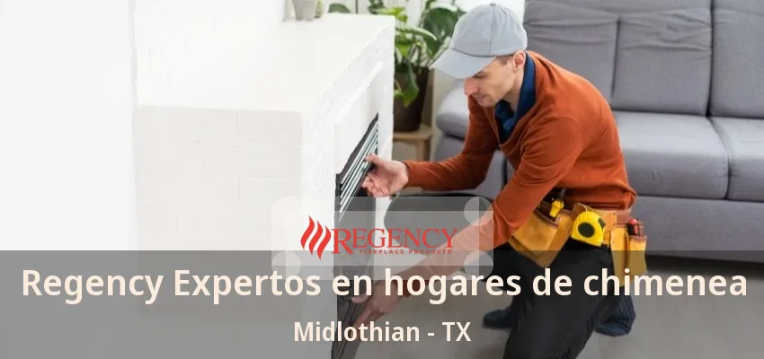 Regency Expertos en hogares de chimenea Midlothian - TX Regency Expertos en hogares de chimenea Midlothian - TX