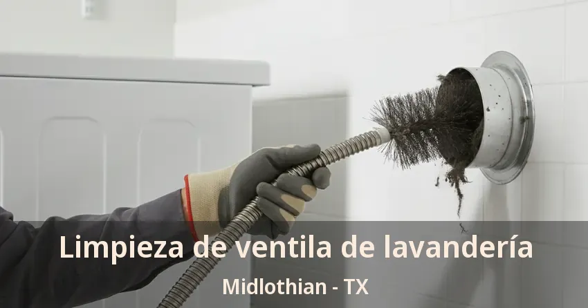 Limpieza de ventila de lavandería Midlothian - TX
